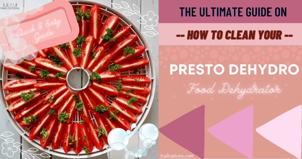 The Ultimate Guide On How to Clean a Presto Dehydro Food Dehydrator.