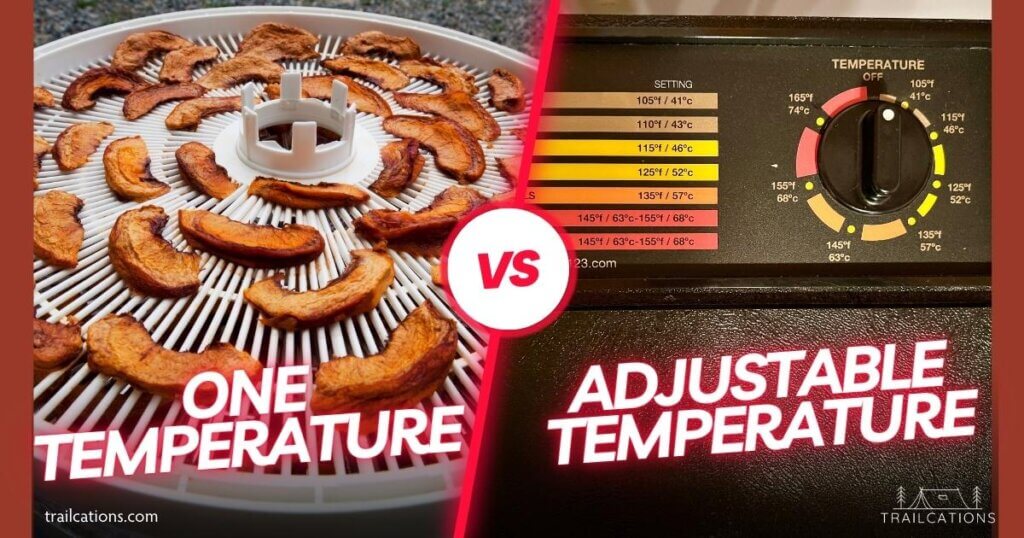 Which dehydrator is best? With a dehydrator that only has one temperature, you can actually burn your food if it's left to dry too long! Adjustable temperature dehydrators give the best dried food results and can be left to dry overnight without worrying about scorching your food.