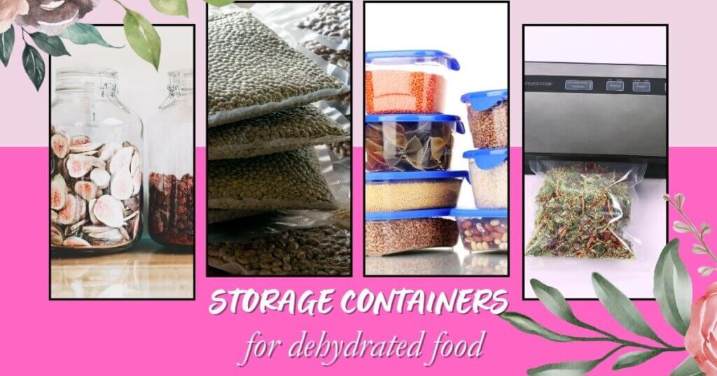 Good choices for storing dehydrated food are almost any airtight container or bag. This includes mason jars, vacuum seal bags and airtight Tupperware. 