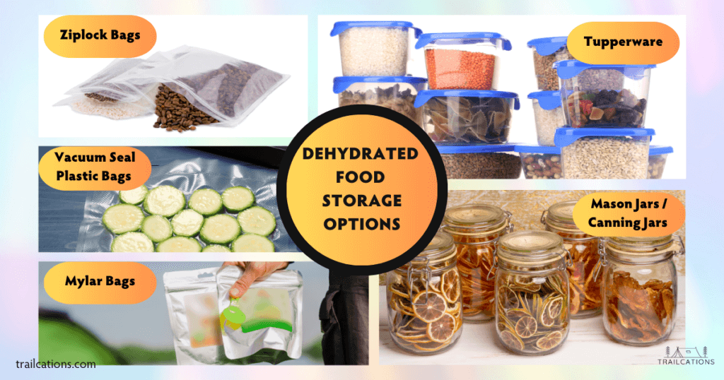 Besides mason jars, there are so many other dehydrated food storage options including mylar bags, vacuum seal bags, ziploc bags and Tupperware.
