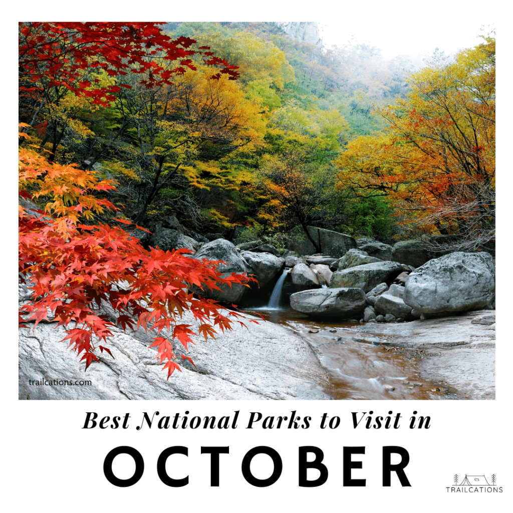 Best National Parks to Visit in October