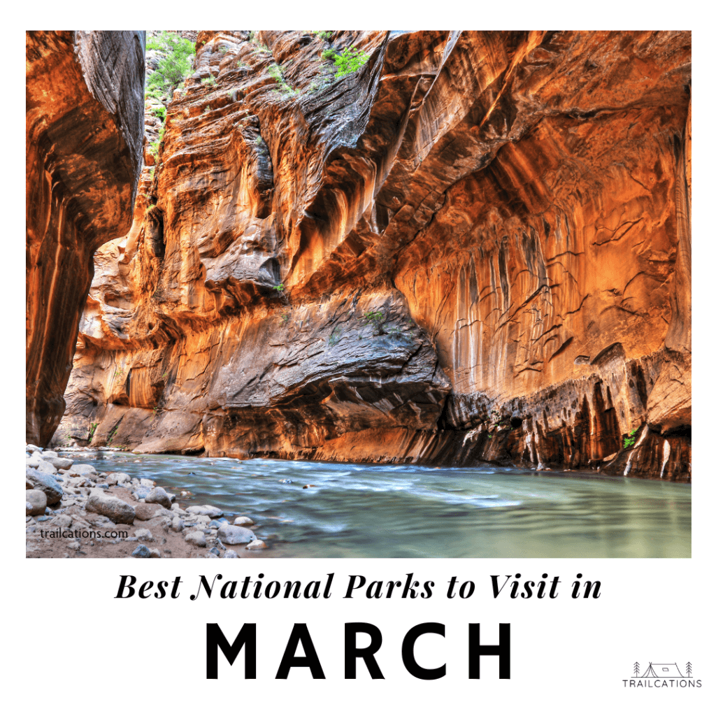 Best National Parks to Visit in March