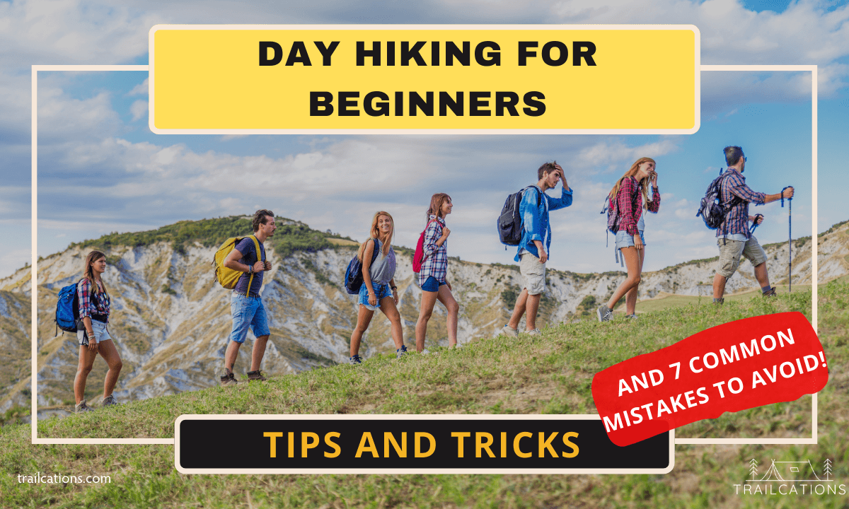 Day hiking can be intimidating when you're just starting out. Check out our comprehensive guide on Day Hiking for Beginners: Tips and Tricks (and what NOT to do).