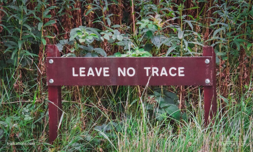 Leave No Trace principles state to leave only footprints, take only pictures. 