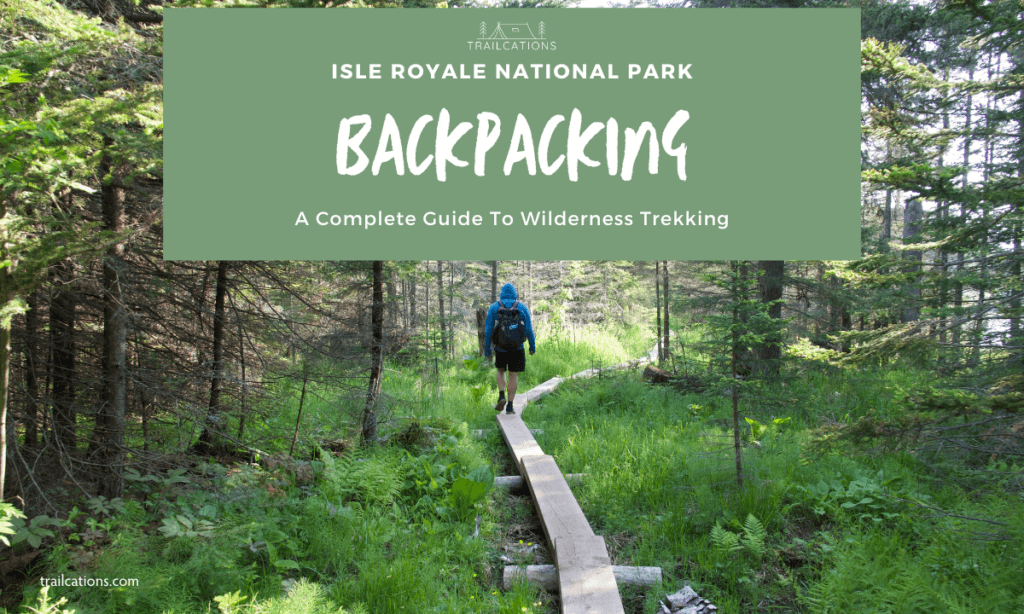Isle Royale Backpacking is beautiful yet remote. You'll need to plan a little extra for this trip but it is well worth it to backpacking this unique northwoods wilderness.