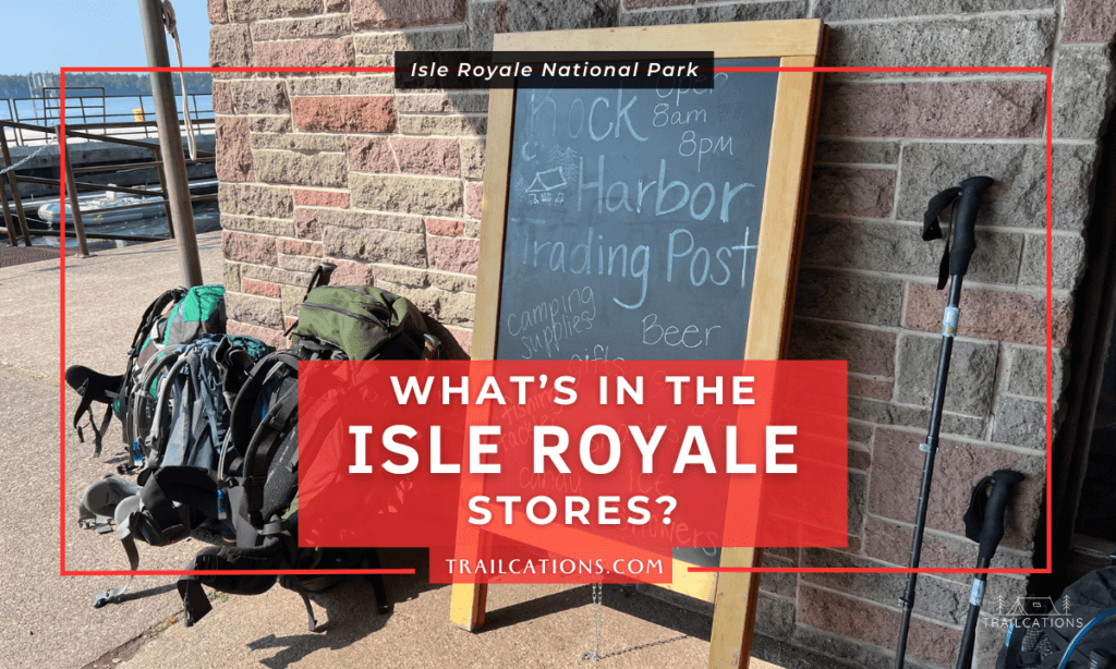 There are so many things crammed into the Isle Royale stores in Windigo and Rock Harbor.